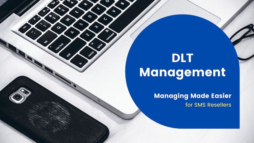 DLT Update for SMSGatewayCenter’s Resellers