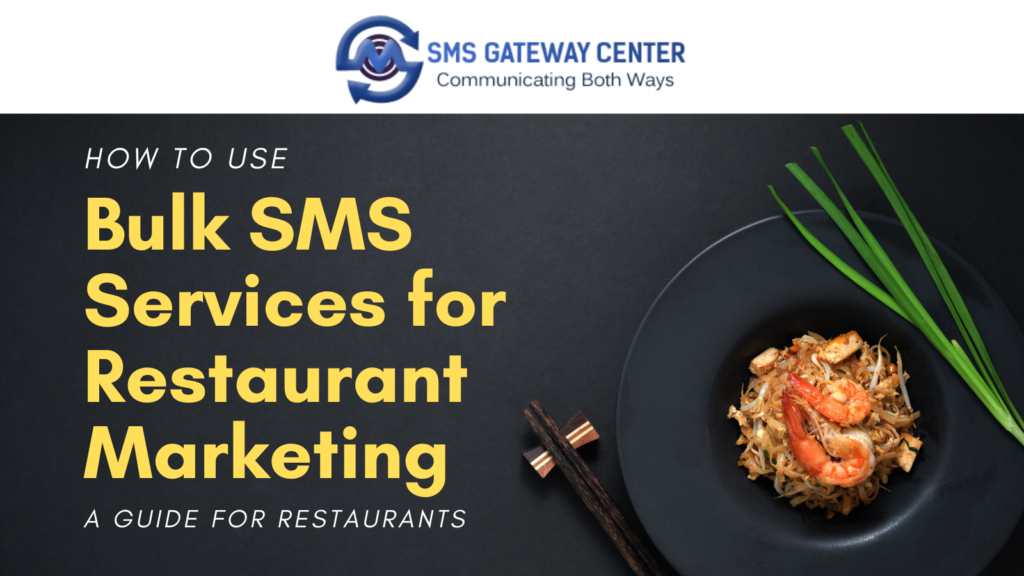 Use Bulk SMS Services for Restaurant Marketing