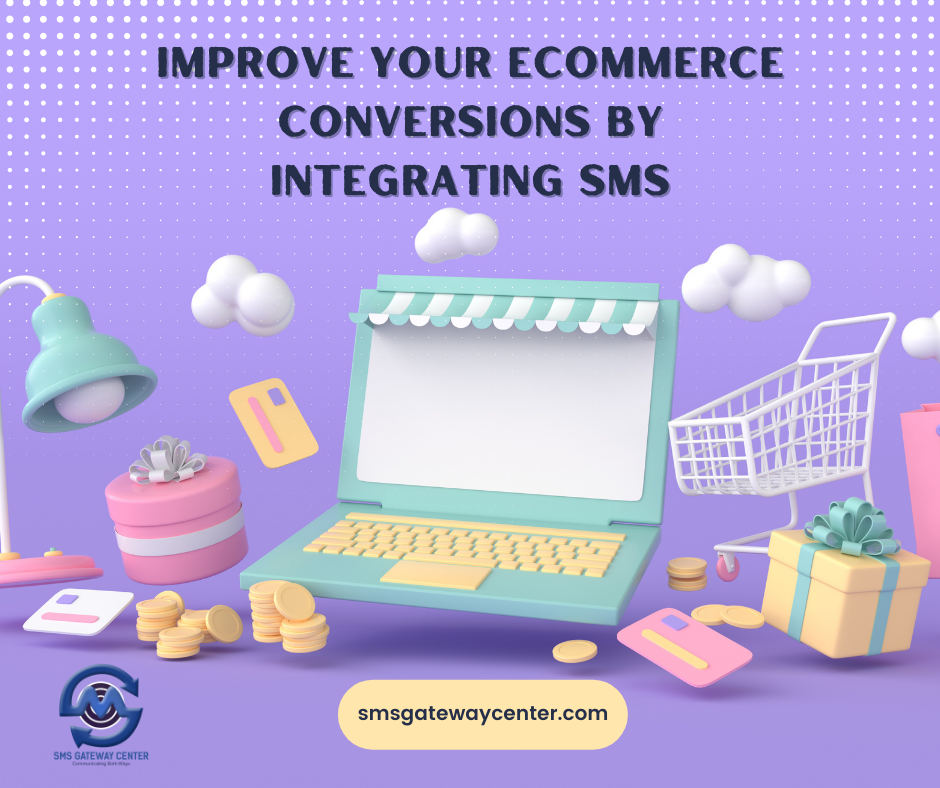 Ecommerce Conversions By Integrating SMS