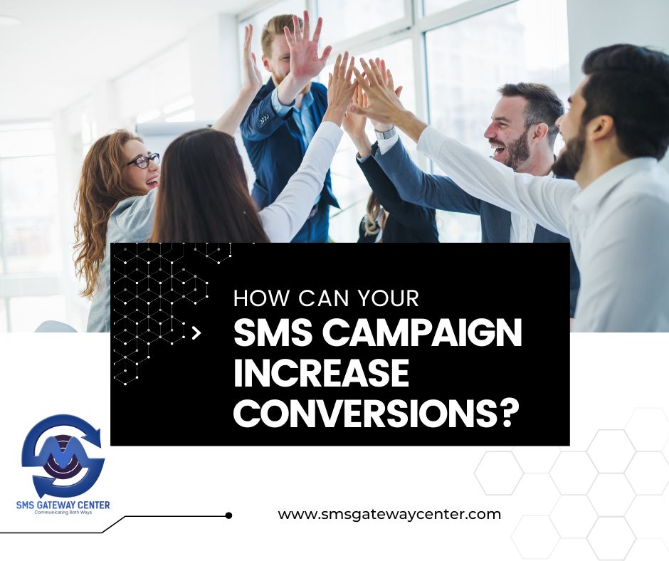 SMS Campaign Increase Conversions