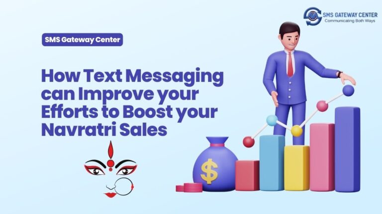 How Text Messaging can Improve your Efforts to Boost your Navratri Sales