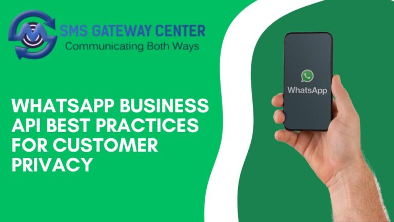 WhatsApp Business API Best Practices for Customer Privacy