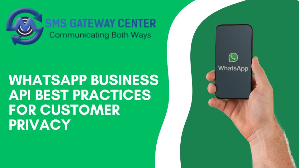 WhatsApp Business API Customer Privacy