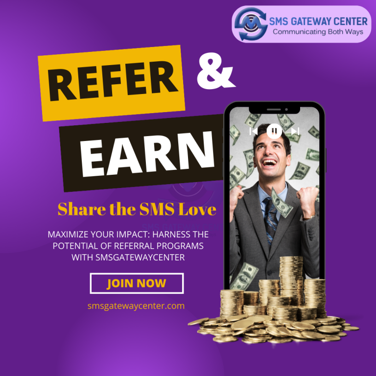 Maximize Your Impact: Harness the Potential of Referral Programs with SMSGatewayCenter