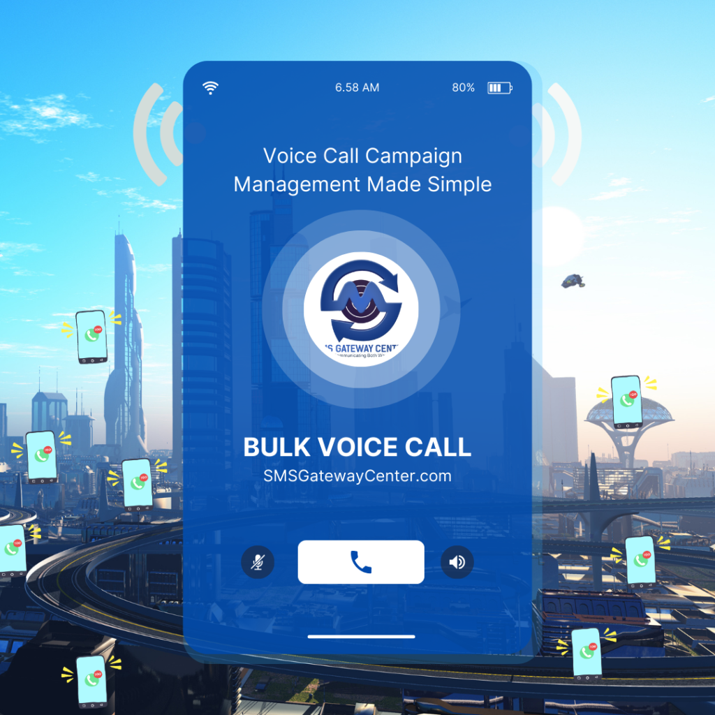 Voice Call Campaign Management Made Simple with SMSGatewayCenter