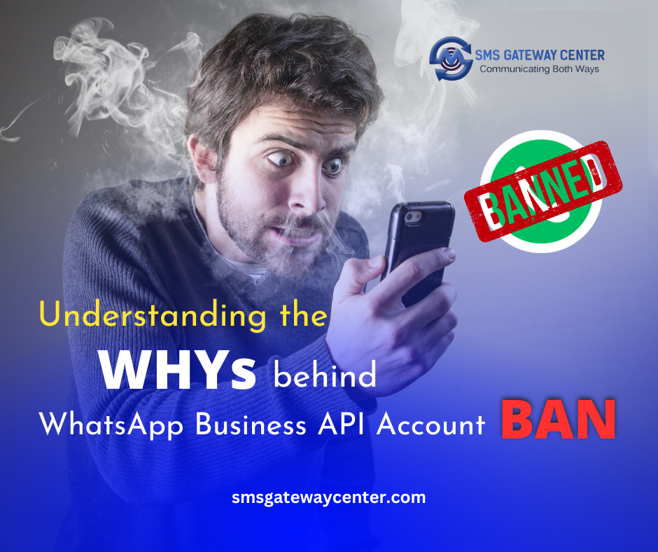 Why Whatsapp Business API Account Bans