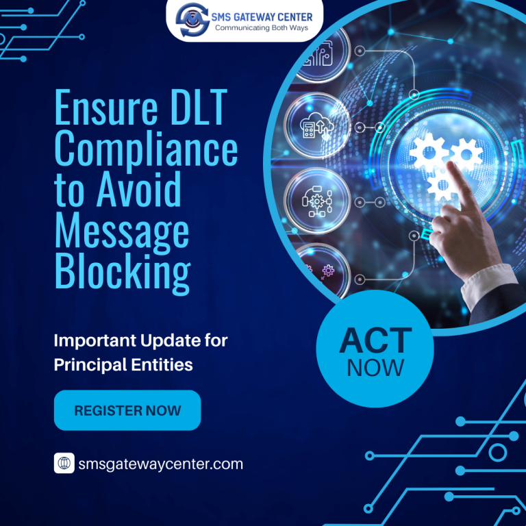 Ensure DLT Compliance to Avoid Message Blocking – Important Update for Principal Entities