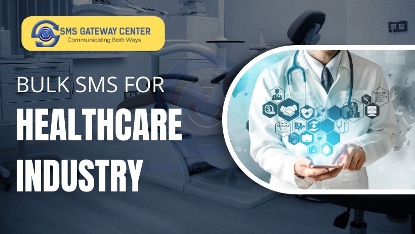 Bulk SMS Use Case for Healthcare Industry